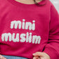 Mini Muslim Sweatshirt